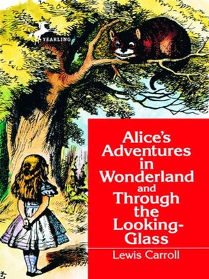 Alice's Adventures in Wonderland and Through the Looking-Glass - ebook